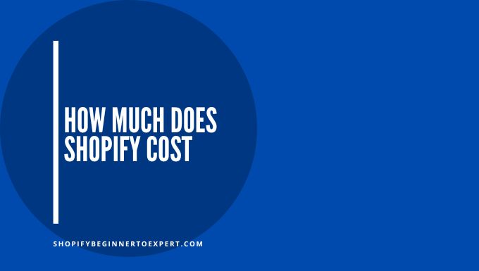 How Much Does Shopify Cost