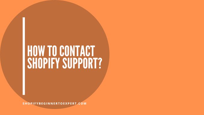 How To Contact Shopify Support