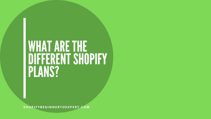 What are the Different Shopify Plans